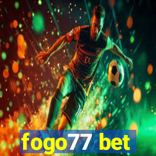 fogo77 bet