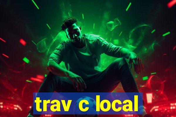 trav c local