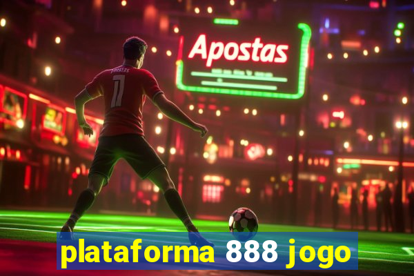 plataforma 888 jogo