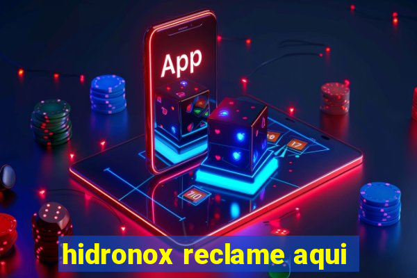 hidronox reclame aqui