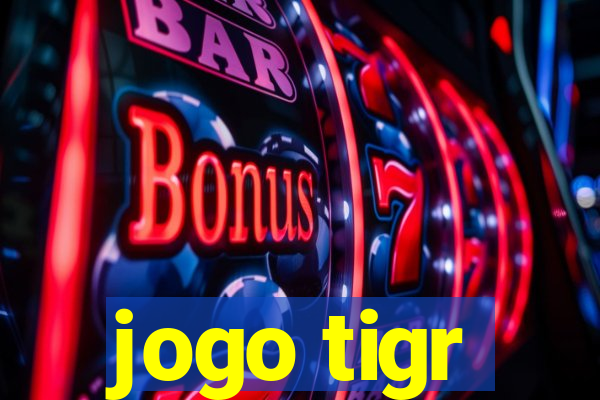 jogo tigr