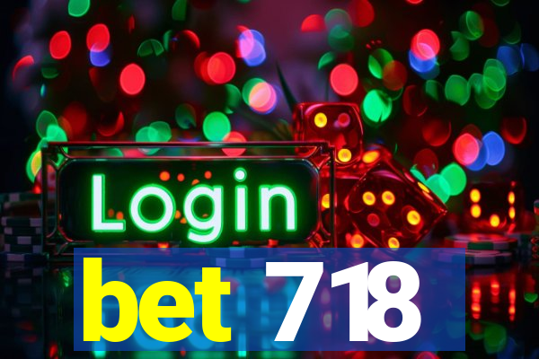 bet 718