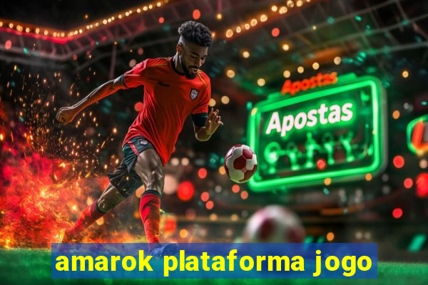 amarok plataforma jogo