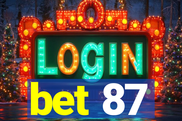 bet 87