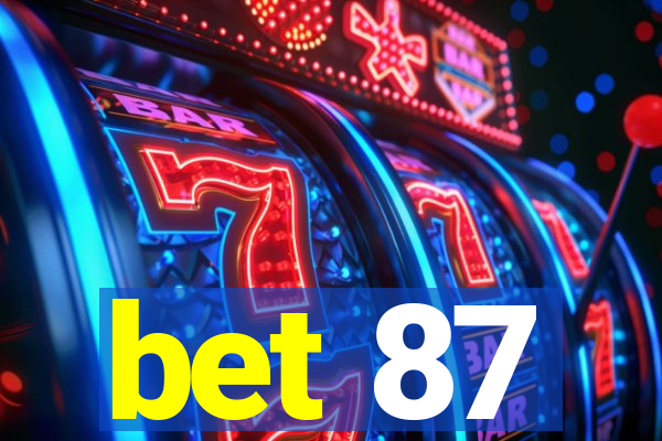 bet 87