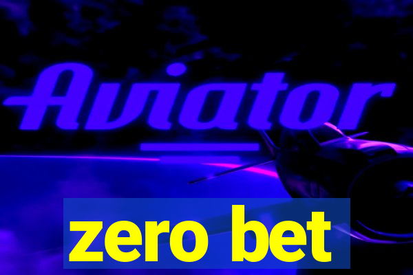 zero bet