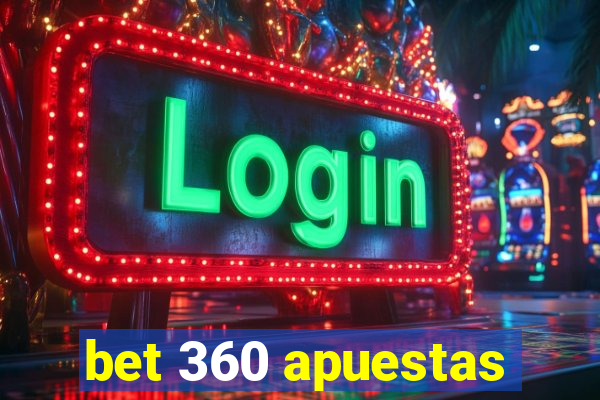 bet 360 apuestas