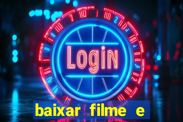 baixar filme e series mp4