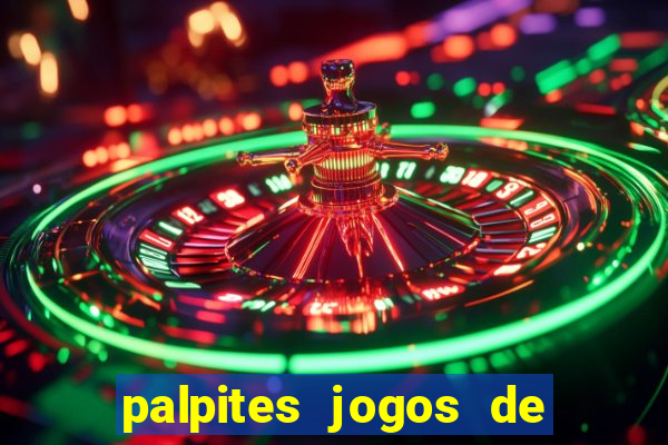 palpites jogos de quarta feira