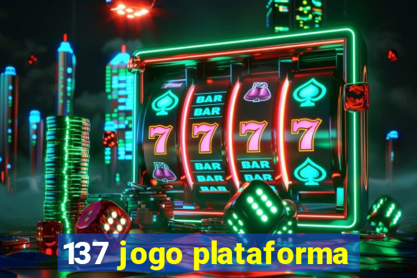 137 jogo plataforma