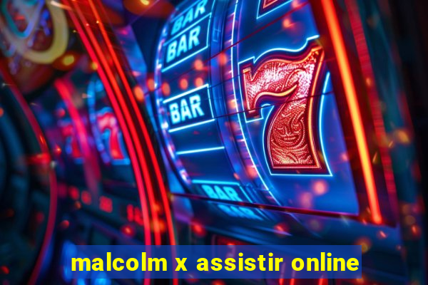 malcolm x assistir online