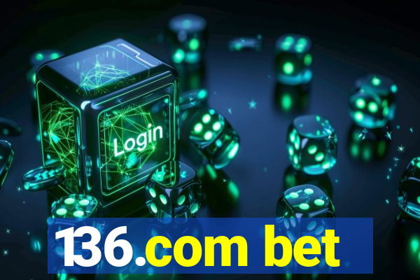 136.com bet