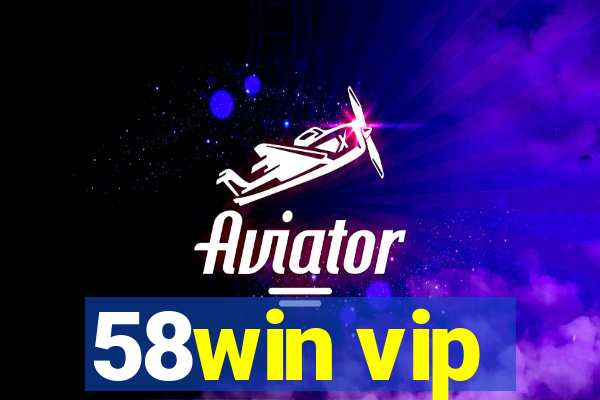 58win vip