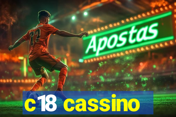 c18 cassino