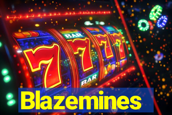 Blazemines