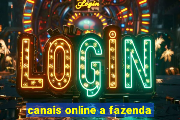 canais online a fazenda