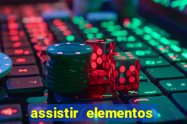 assistir elementos online dublado drive