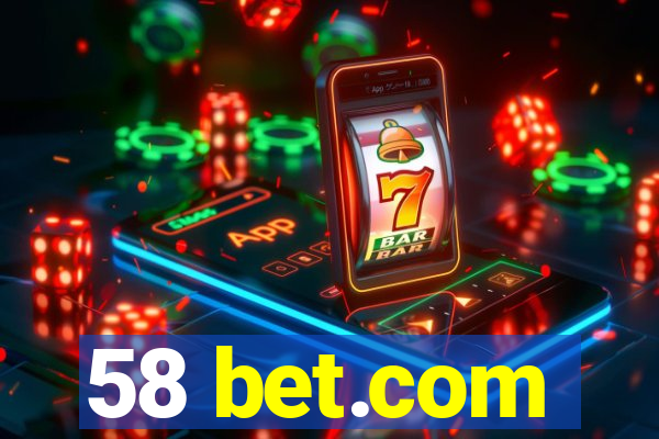 58 bet.com