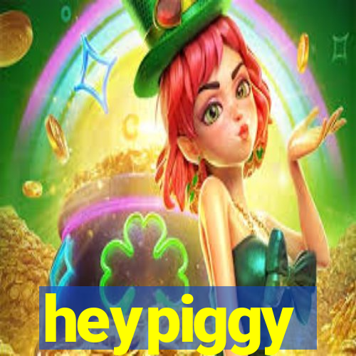 heypiggy