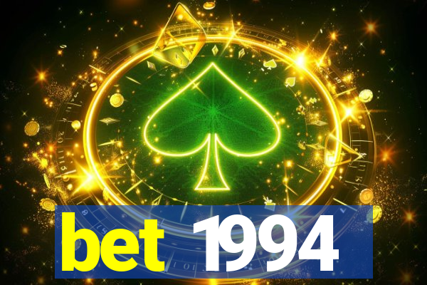 bet 1994