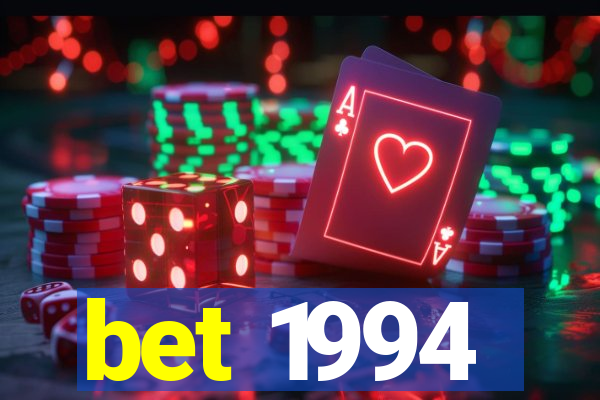 bet 1994