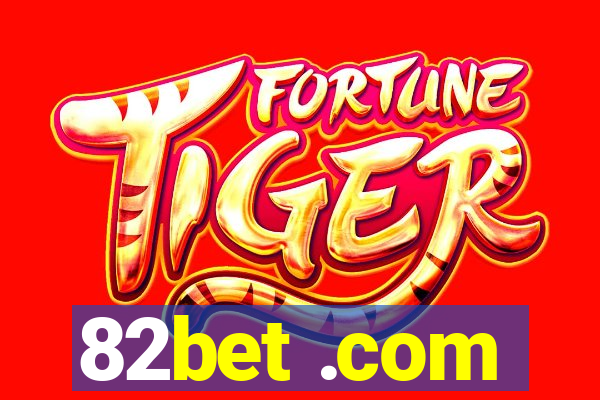 82bet .com