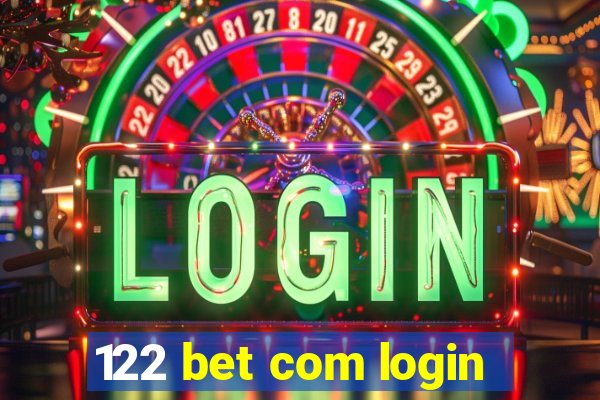 122 bet com login