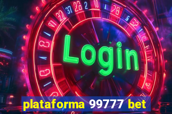 plataforma 99777 bet