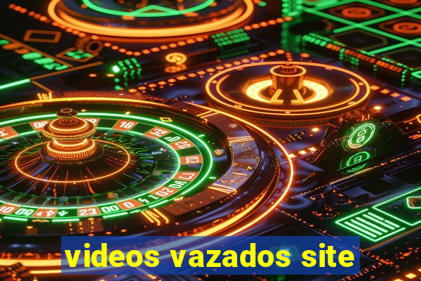 videos vazados site