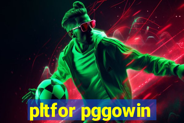 pltfor pggowin