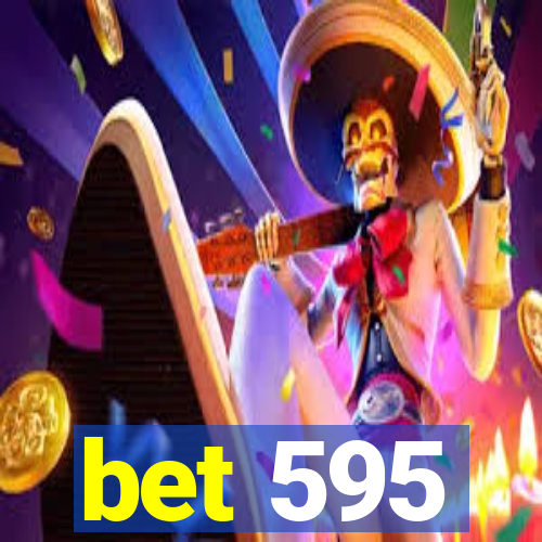 bet 595