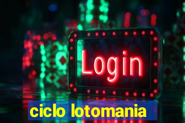 ciclo lotomania