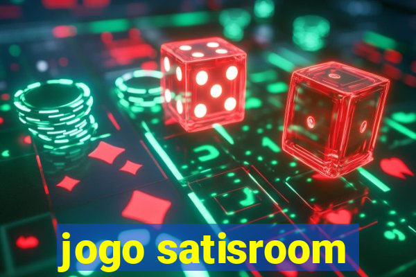 jogo satisroom