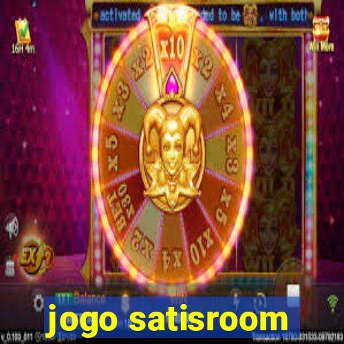 jogo satisroom