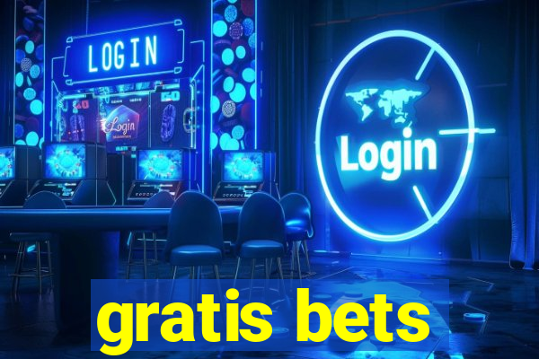 gratis bets