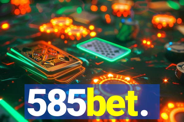 585bet.