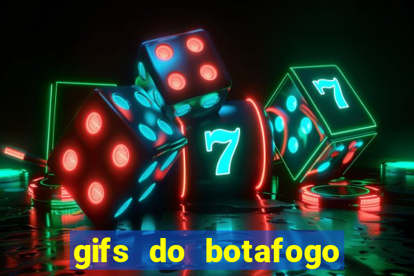 gifs do botafogo para whatsapp