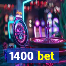 1400 bet