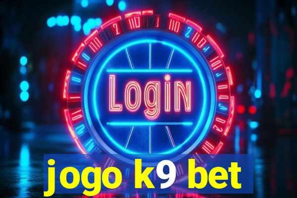 jogo k9 bet