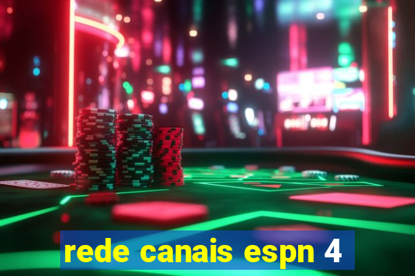 rede canais espn 4