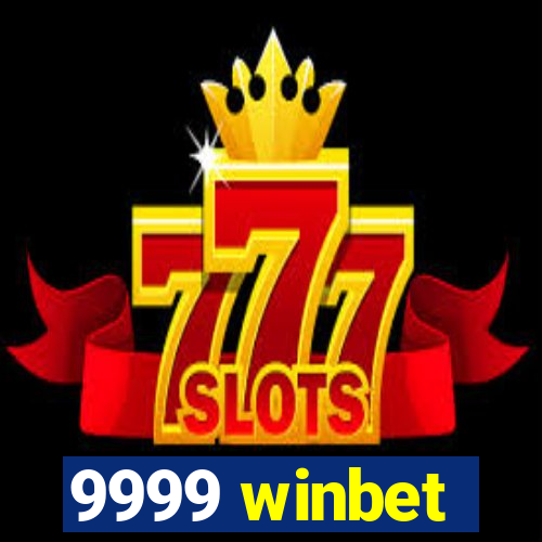 9999 winbet