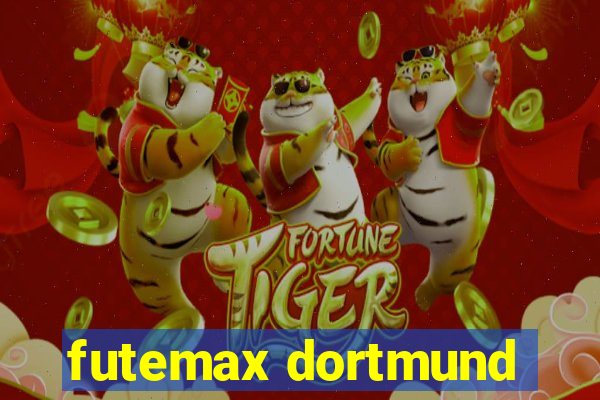 futemax dortmund