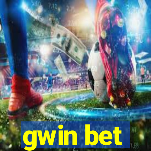 gwin bet