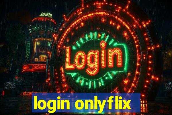 login onlyflix