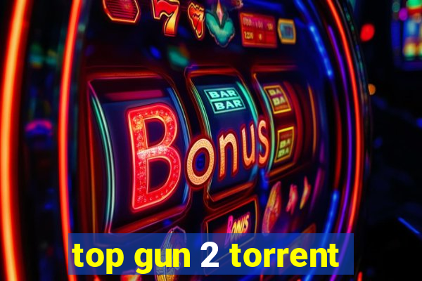 top gun 2 torrent