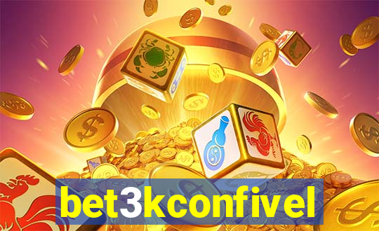 bet3kconfivel