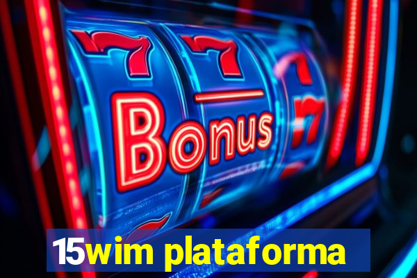 15wim plataforma