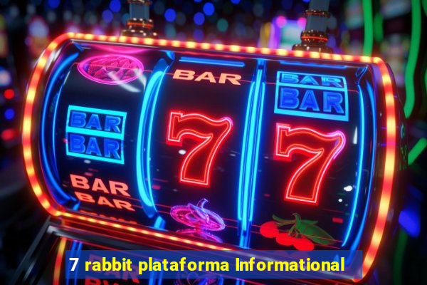 7 rabbit plataforma Informational