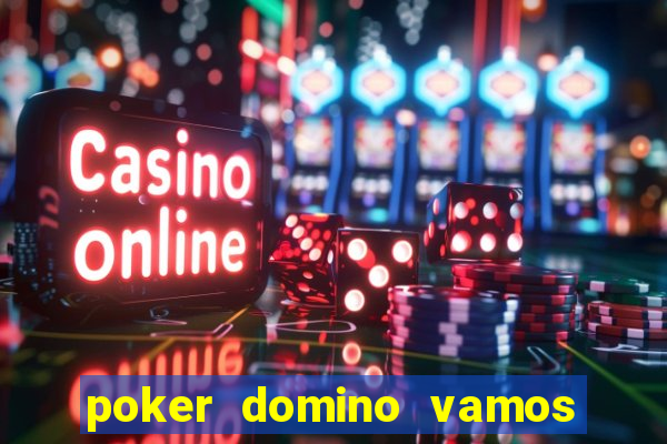 poker domino vamos penghasil uang