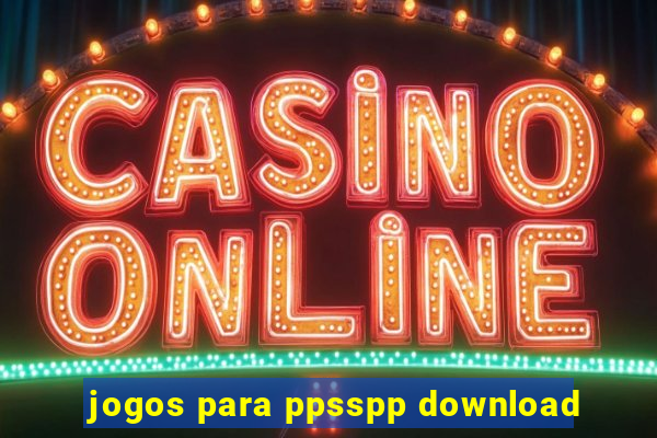 jogos para ppsspp download